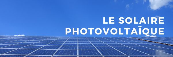 LE solaire photovoltaïque.jpg (LE solaire photovoltaïque)